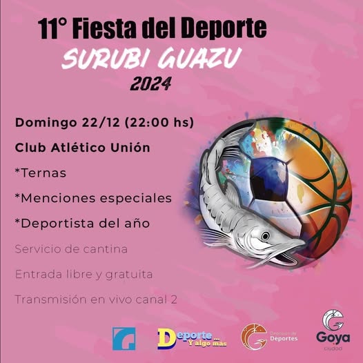 FIESTA ANUAL DEL DEPORTE GOYANO: CUENTA REGRESIVA PARA LA 11° EDICIÓN  “SURUBI GUAZU”