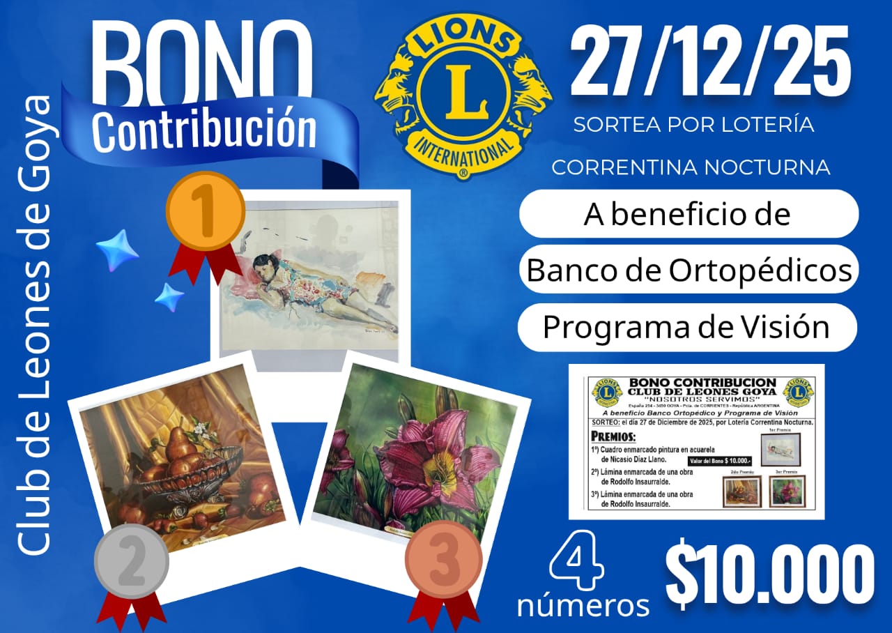CLUB DE LEONES GOYA: “SERVIMOS PARA SERVIR”