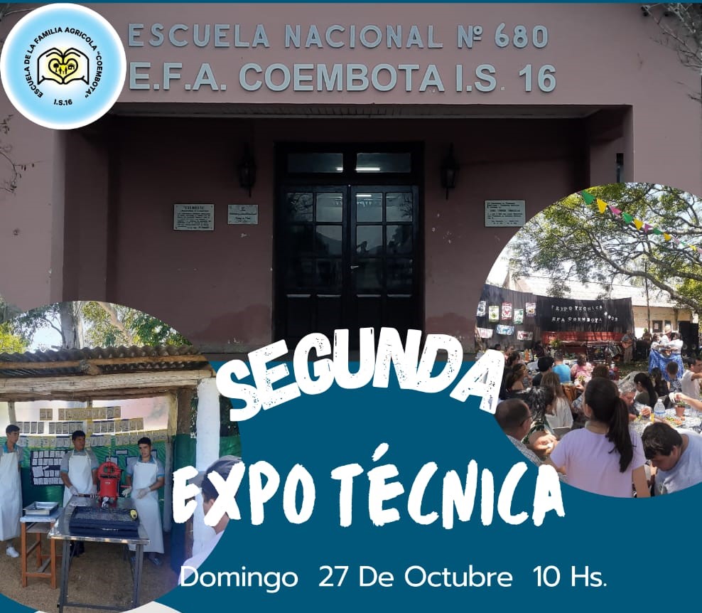 SEGUNDA EXPO TÉCNICA EN LA ESCUELA NACIONAL N° 680 EFA COEMBOTA