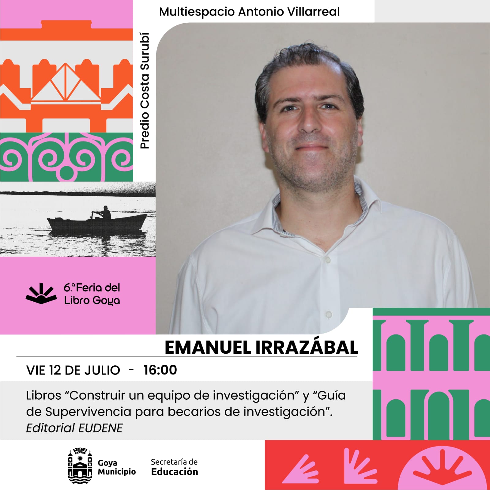 Feria del Libro: EMANUEL IRRAZÁBAL: “CONSTRUIR UN EQUIPO DE INVESTIGACIÓN” Y “GUIÁ DE SUPERVIVENCIA PARA BECARIOS DE INVESTIGACIÓN”.