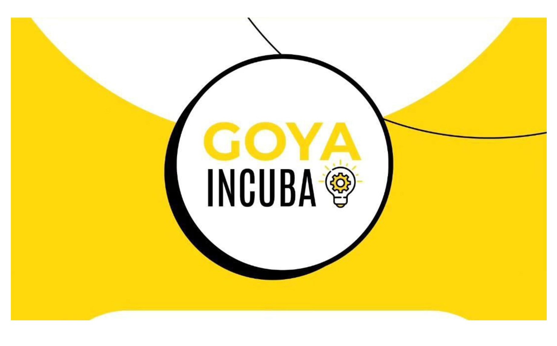 GOYA INCUBA IV: IMPULSANDO EL ECOSISTEMA EMPRENDEDOR LOCAL