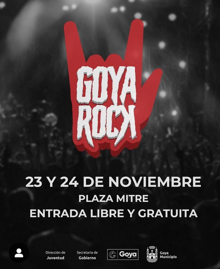 MÚSICA, ARTESANOS Y PASEO GASTRONÓMICO EN LA 3° EDICIÓN DEL “GOYA ROCK” CON ENTRADA LIBRE Y GRATUITA