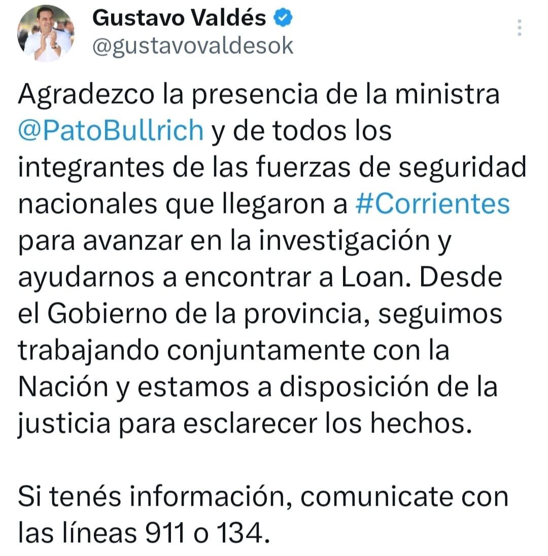   MEDIANTE SUS REDES SOCIALES VALDÉS AGRADECIÓ LA PRESENCIA DE BULLRICH Y LAS FUERZAS NACIONALES RATIFICANDO COLABORACIÓN CON LA JUSTICIA POR EL CASO LOAN