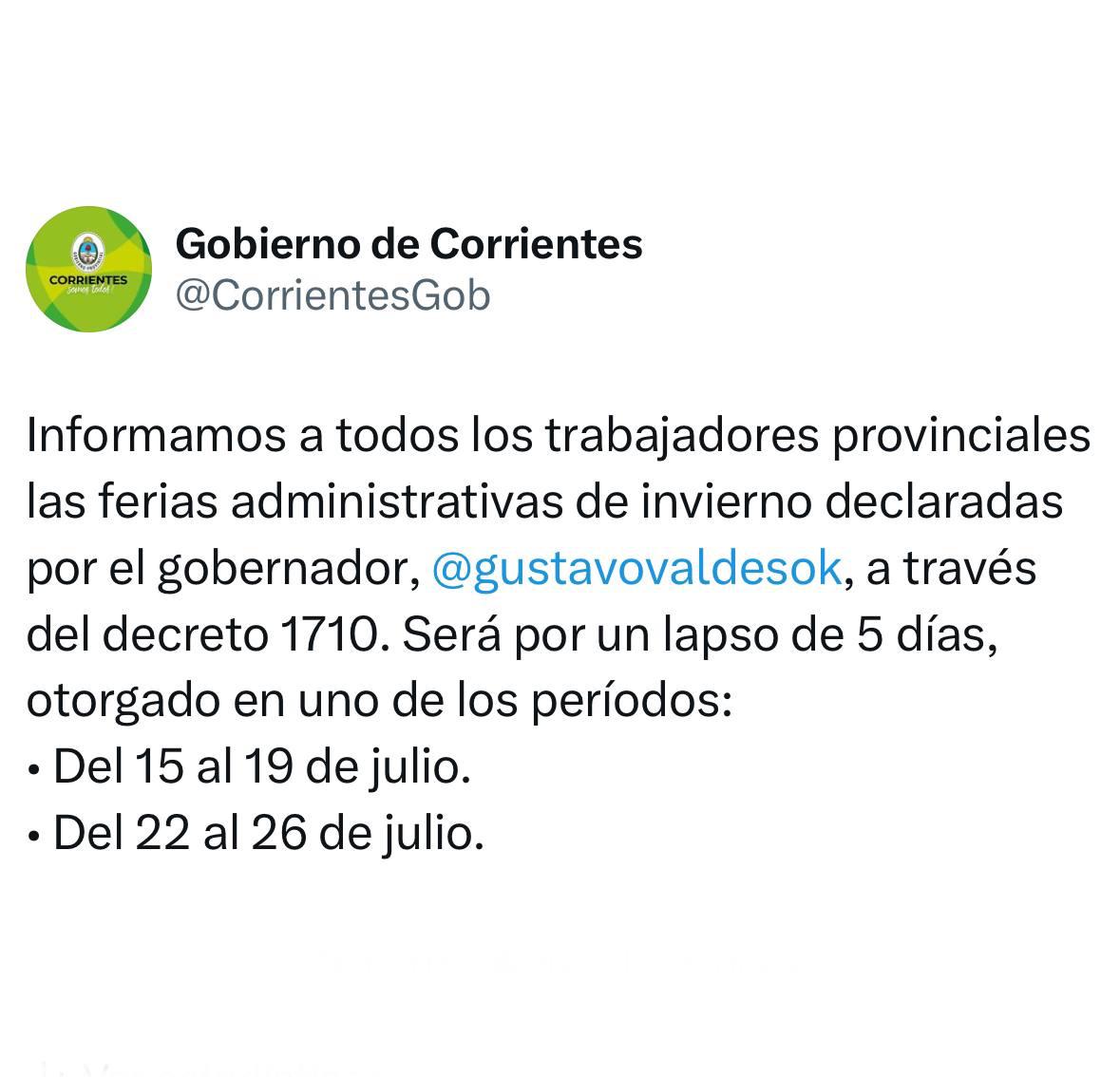 POR MEDIO DE SUS REDES SOCIALES EL GOBIERNO DE CORRIENTES COMUNICÓ LAS FECHAS DE LAS FERIAS ADMINISTRATIVAS DE INVIERNO DECLARADAS POR EL GOBERNADOR