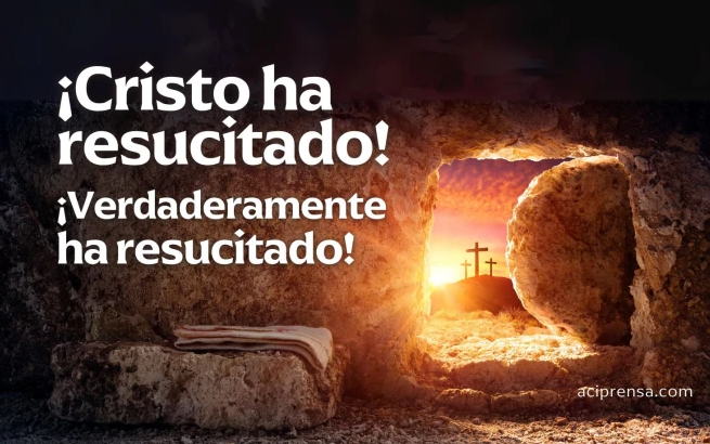¡Cristo ha resucitado, aleluya! ¡Feliz Pascua de Resurrección, aleluya!